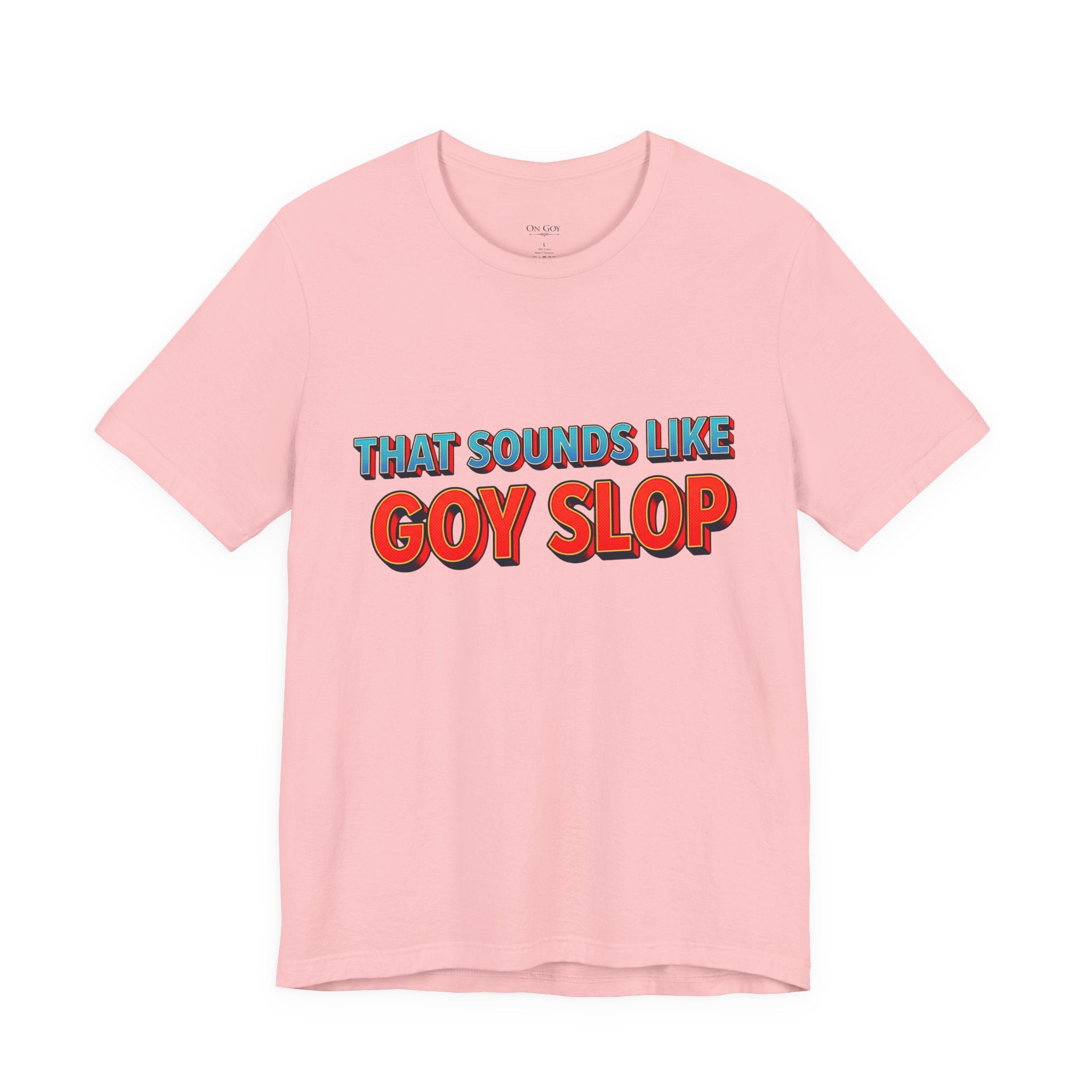 "That Sounds Like Goy Slop" Retro Graphic Tee