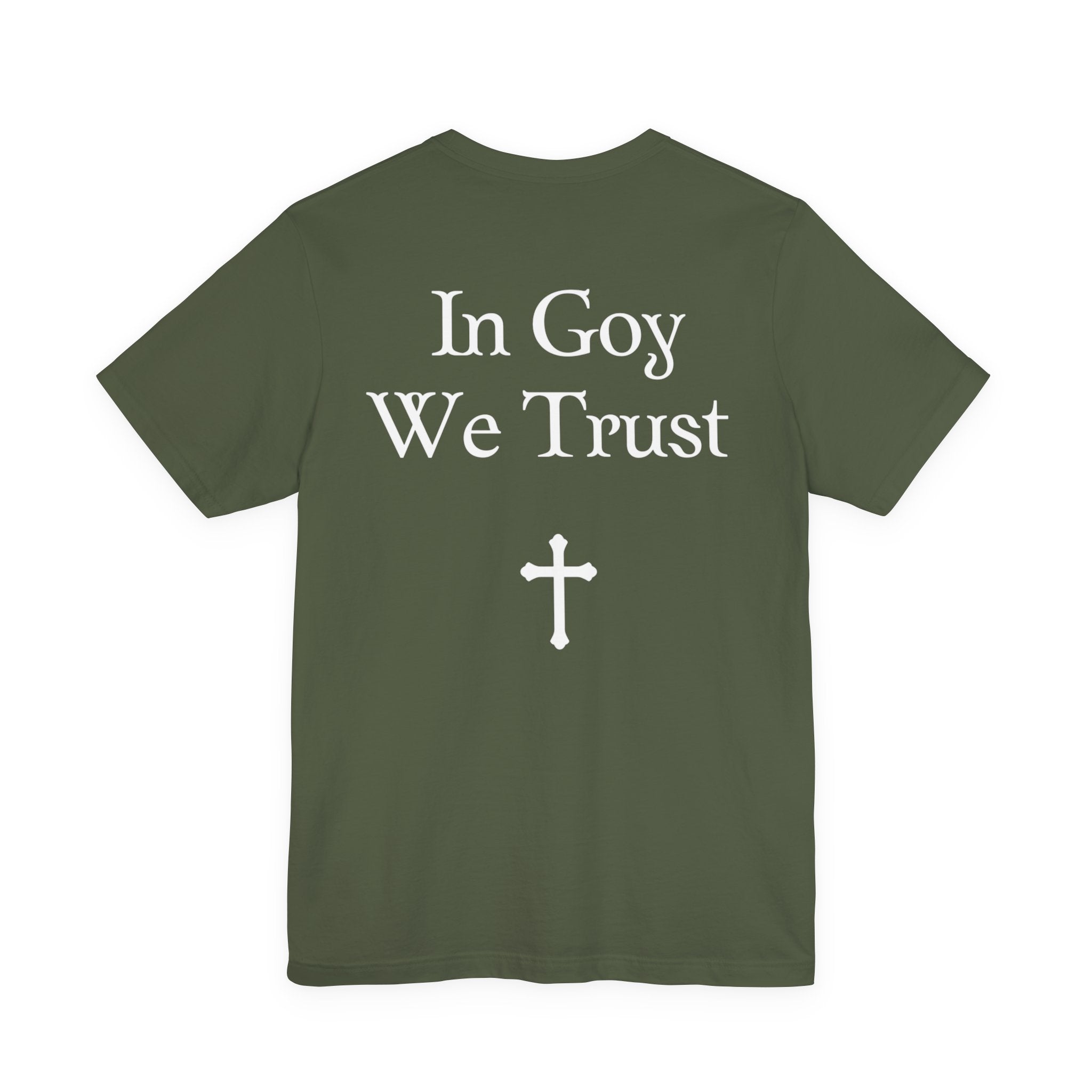 Graphic Tee- "In Goy We Trust" Gothic Cross Back Print