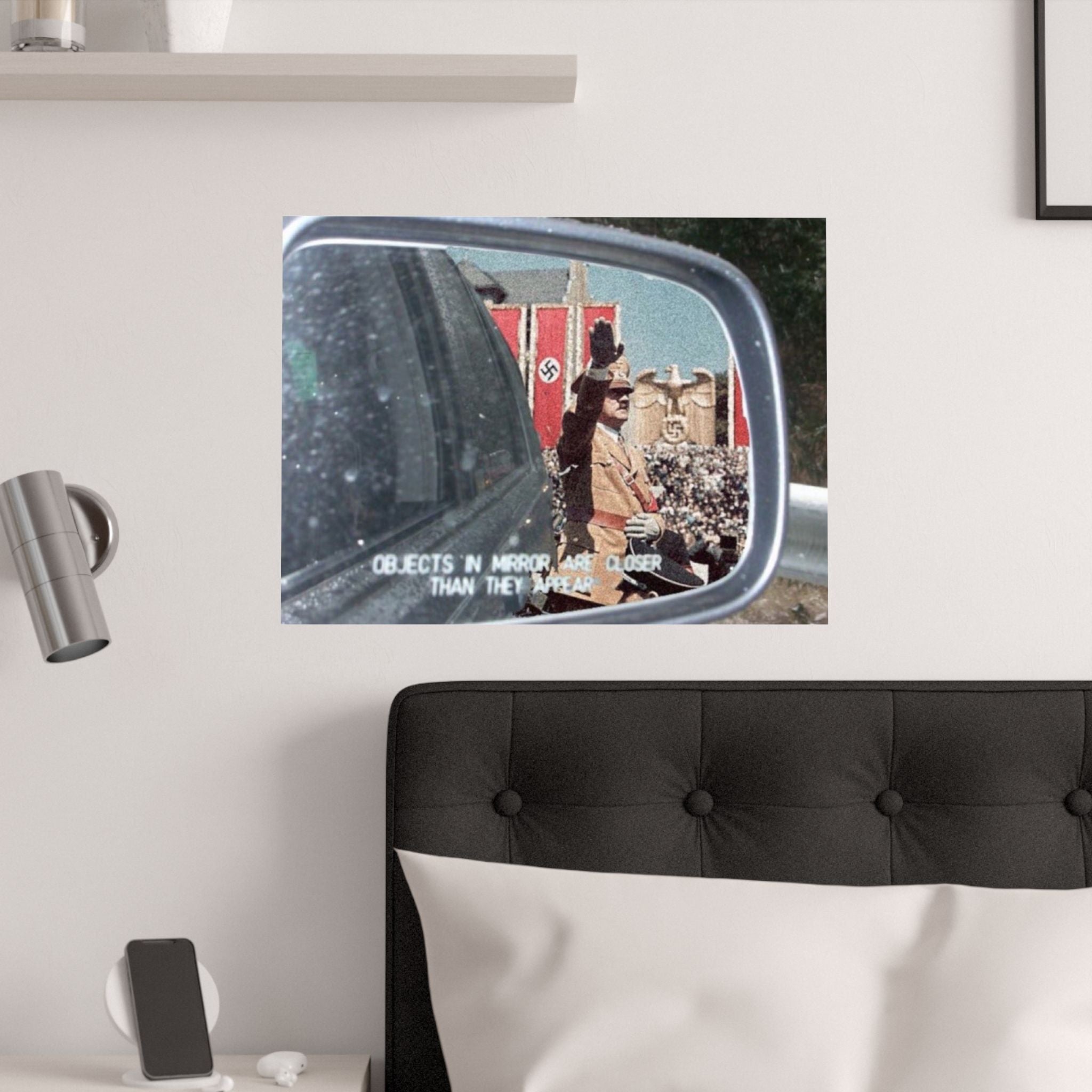 Objects in mirror are closer than they appear Satin Poster Large 26x18